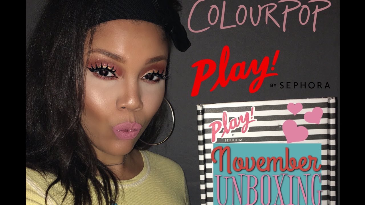 PLAY BY SEPHORA & COLOUR POP UNBOXING | NOVEMEBER 2016
