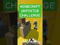 minecraft imposter challenge w/@Patindaas@RiseOfComparator&@Lyphix#minecraft #gaming #funny