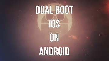 #49:Dual Boot iOS8 On Android
