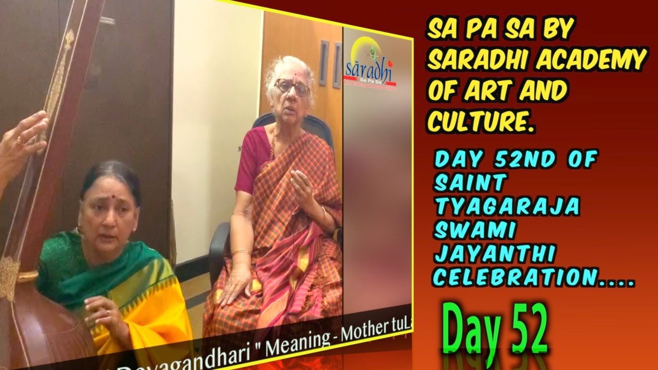 Day 52nd of Saint Tyagaraja Swami Jayanthi Celebration...