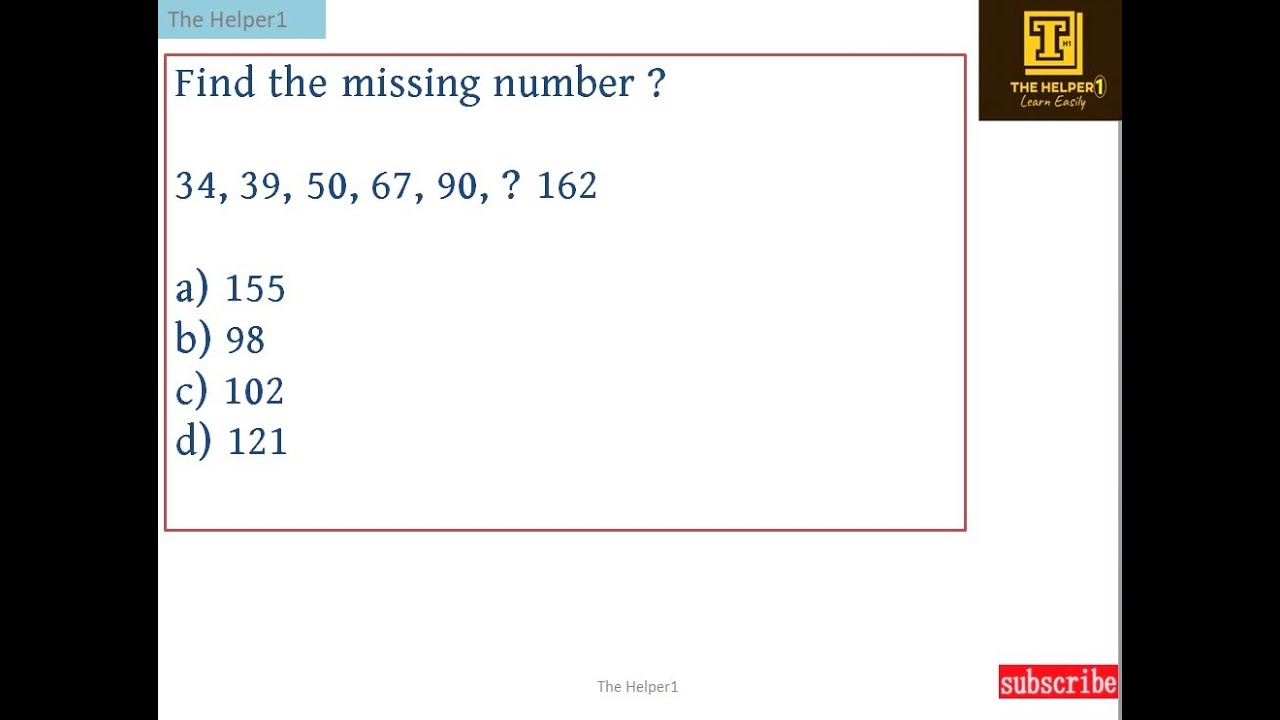 Find the missing number? 34, 39, 50, 67, 90, ? 162 #missingnumber