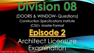 ALE Review: Division 8 - Doors and Windows Episode 2 - Architect Licensure Examination