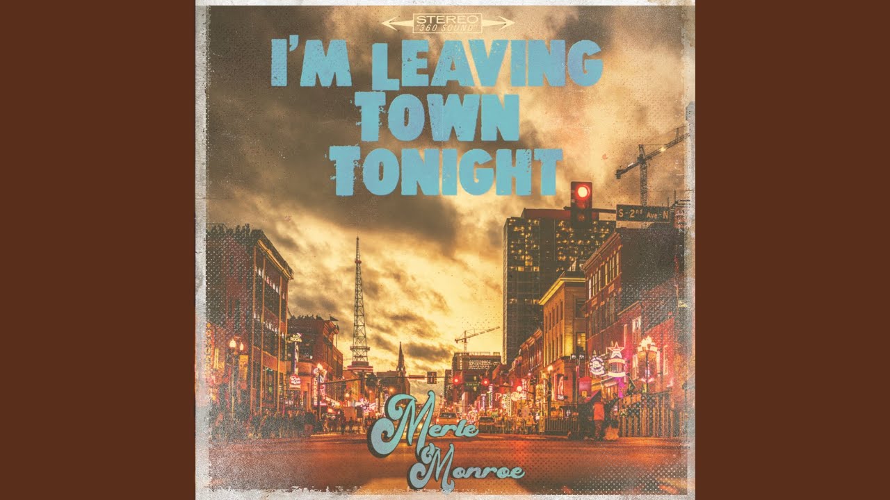 I'm Leaving Town Tonight - YouTube