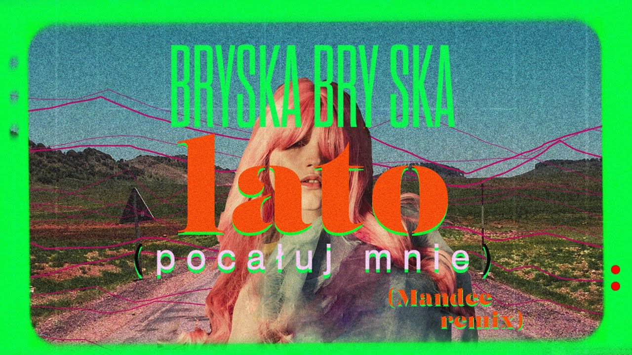 Bryska   lato pocauj mnie MANDEE remix