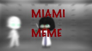 Miami Meme