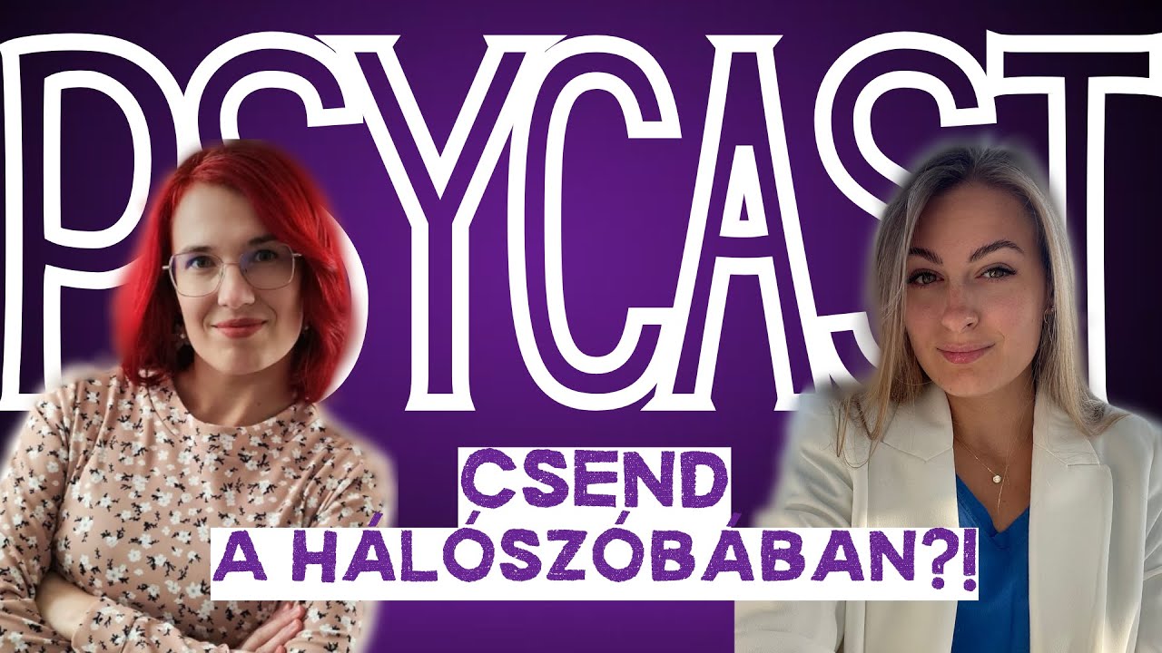 Csend a hálószobában!? │ Vendégem: Mészáros Andrea - Párterapeuta, szexuálpszichológus │ PSYCAST