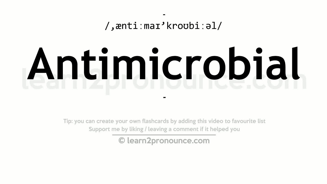 Pronunciation of Antimicrobial Definition of Antimicrobial YouTube