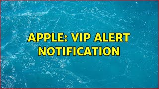 Apple: VIP Alert Notification screenshot 5