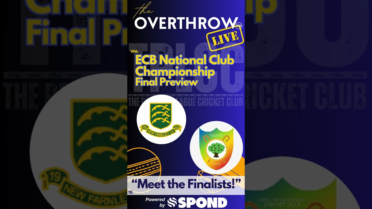The Overthrow ECB National Club Championship Finalists Preview