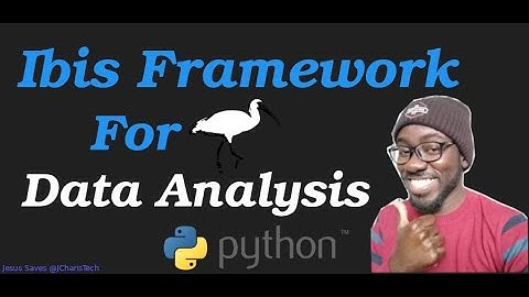 Ibis Framework For Data Analysis in Python (One API to 20+ Backends)