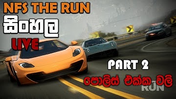 NFS THE RUN SINHALA LIVE || LETS RACE PART 2