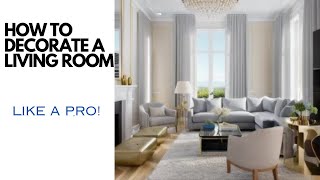 Mastering Living Room Decor:Pro designer steps and tips