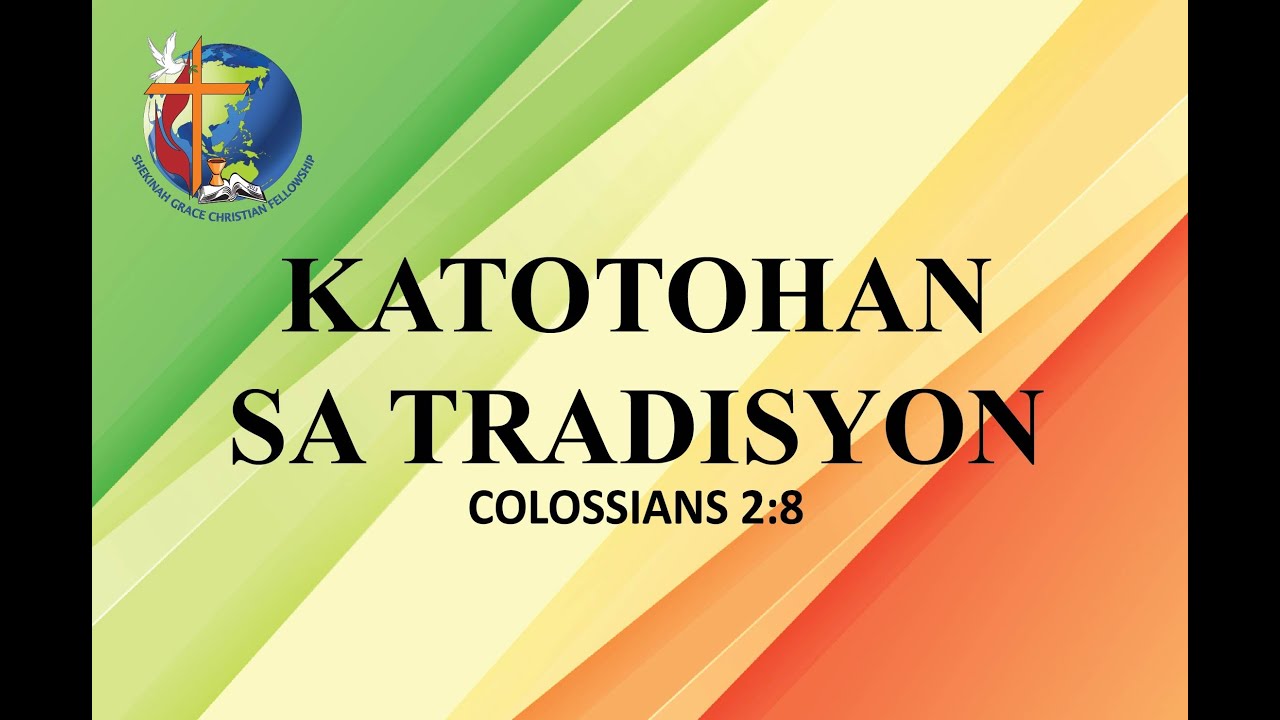 Katotohanan sa Tradisyon? - Ptra. Leonor
