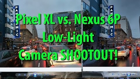 Pixel XL vs Nexus 6P Camera Low-Light Comparison!