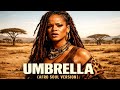 Rihanna Umbrella Afro Soul Tiktok Version