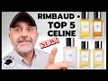 CELINE RIMBAUD First Impressions + Top 5 CELINE FRAGRANCES