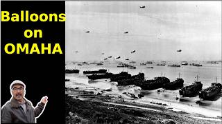Omaha beach: Anti Stuka baloons