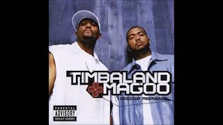11. Timbaland &amp; Magoo - Love Me (ft. Tweet &amp; Petey Pablo)