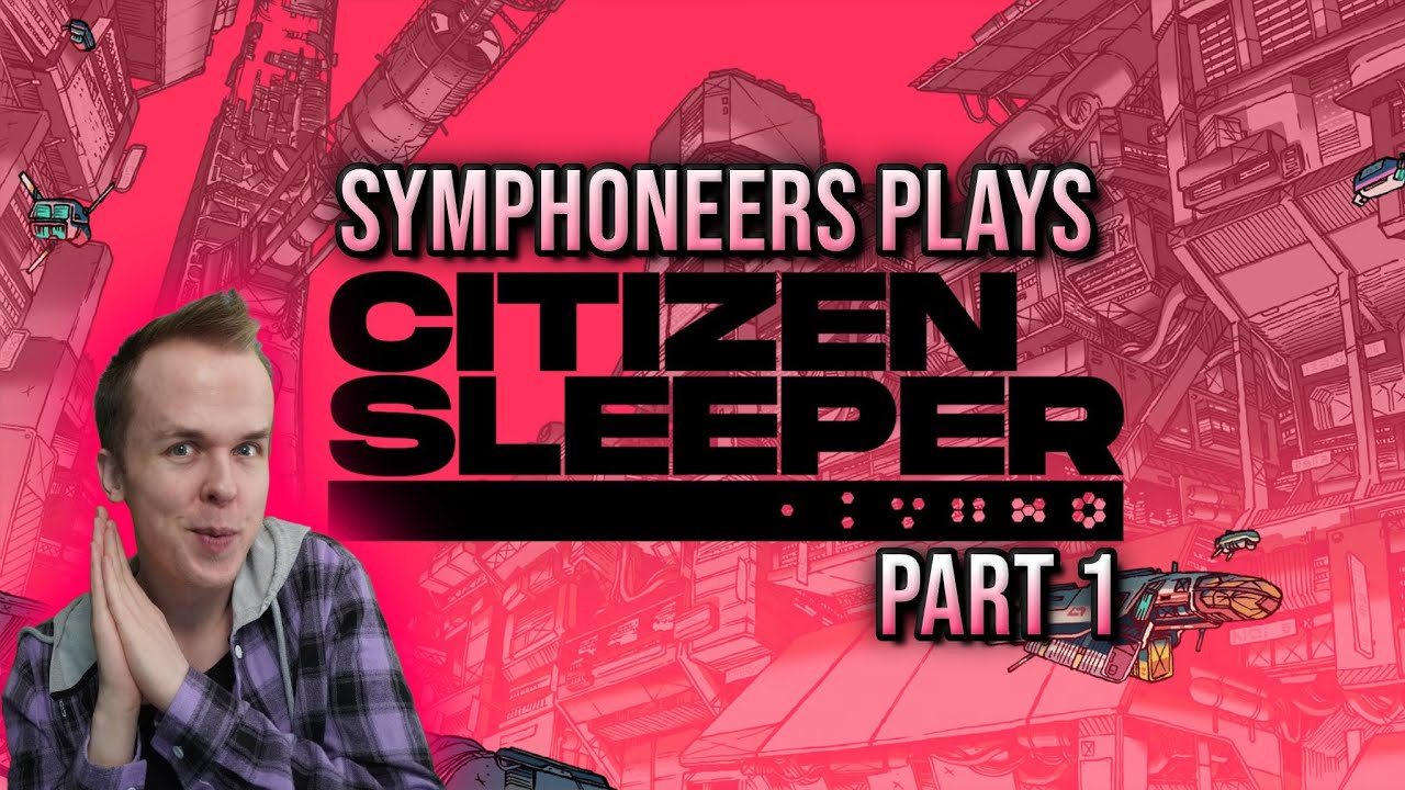 Citizen Sleeper, Full Playthrough, Reading Everything, Part 1 || Merry CS2: Starward Vector Release