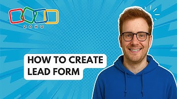 How to Create Lead Form Zoho CRM [2025 Guide]