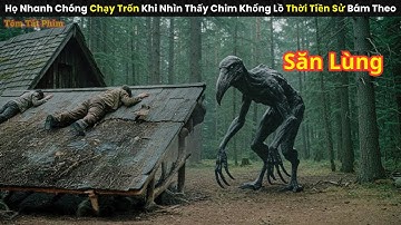 [Review Phim] Họ Nhanh Chóng Chạy Trốn Khi Nhìn Thấy Chim Khổng Lồ Thời Tiền Sử Bám Theo