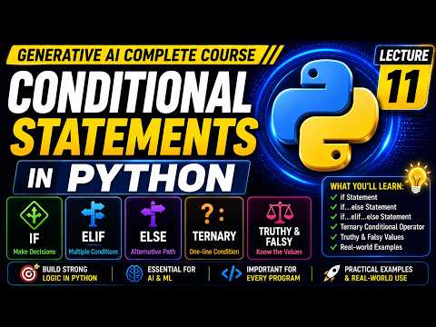 Conditional Statements in Python | if, elif, else & Ternary | Gen AI Course | Lecture 11 #ai thumbnail