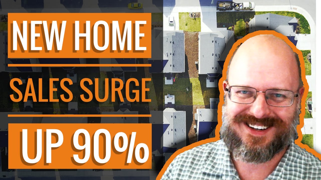 🏡 New Home Sales Have Surge 90 HomeBuilder Impact YouTube