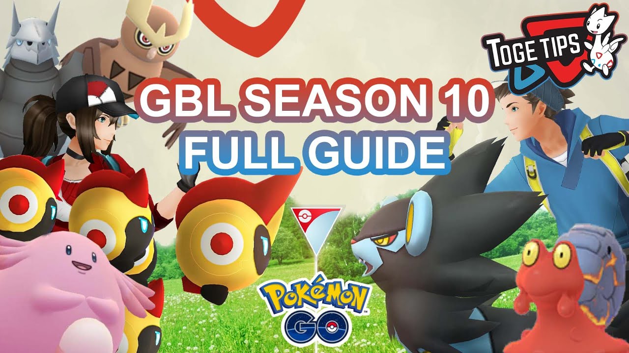 GBL Season 10: FULL GUIDE | Pokémon Go
