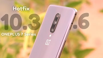 Oneplus 7 Series get Oxygen OS 10.3.6/10.0.14 & 10.0.9 HotFix but NO October Security patch🤔