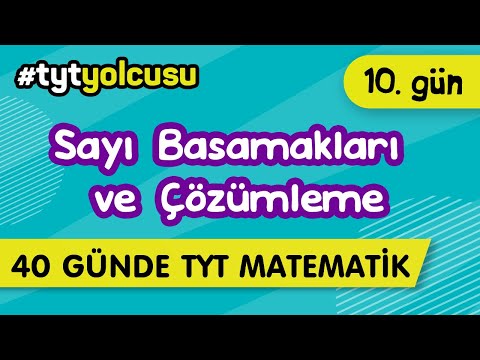 SAYI BASAMAKLARI VE ÇÖZÜMLEME  (10/40) |  TYT Uçuş Kampı  #2022yolcusu  |  ŞENOL HOCA