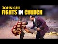 JOHN CHI FIGHTS IN CHURCH