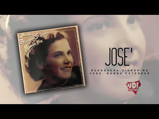 JOSE - Buonasera Signorina