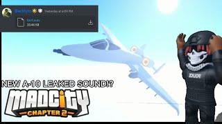 THE NEW A-10 SOUND LEAKS/MadCity:Chapter 2/Roblox