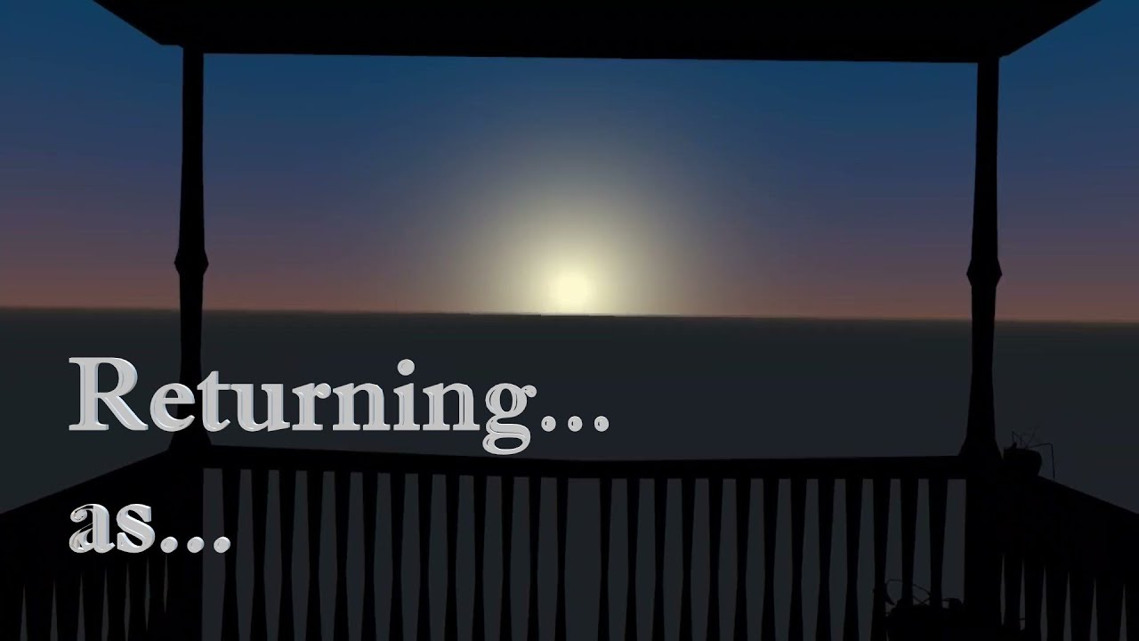 Returning... as... (a Meta Quest VR experience)