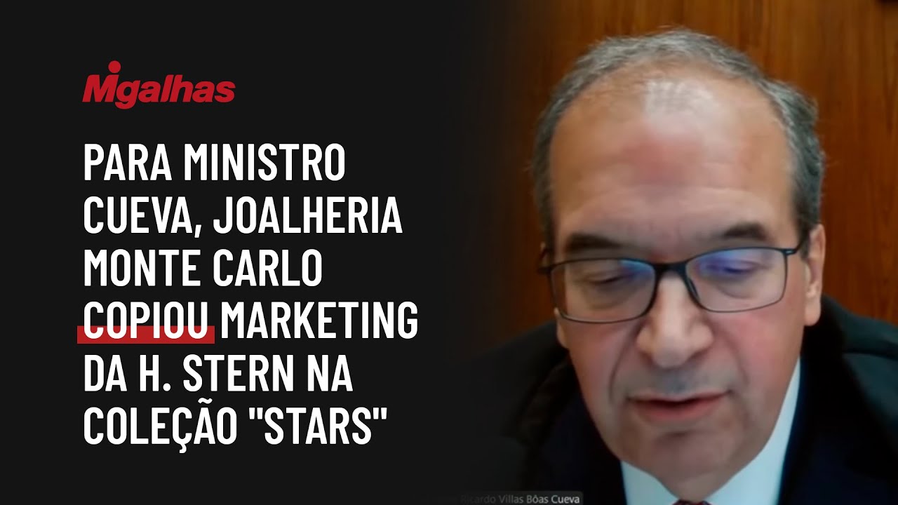 Para ministro Cueva, joalheria Monte Carlo copiou marketing da H. Stern na coleção "Stars"