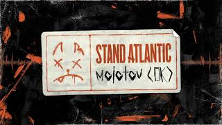 Stand Atlantic - Molotov [Ok] Visual