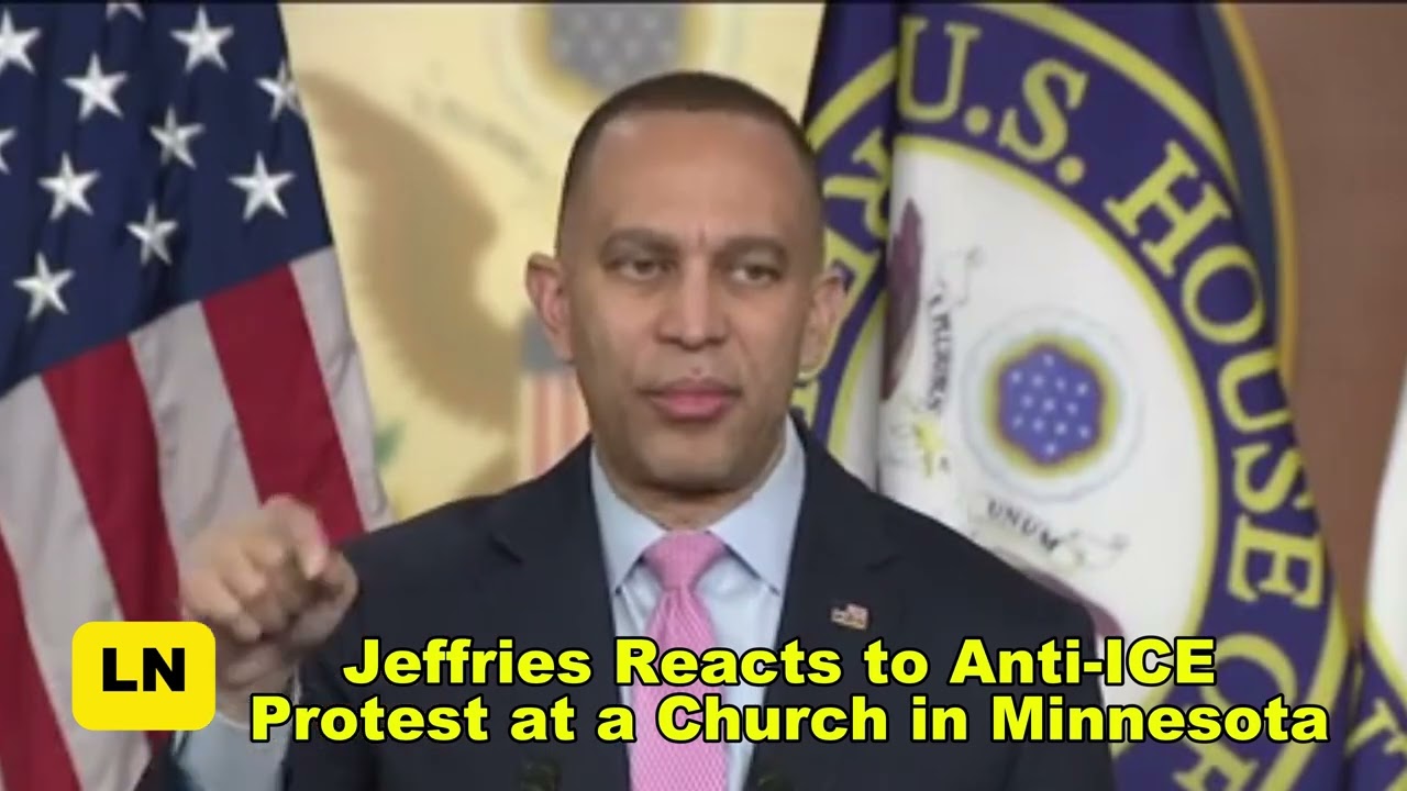 Jeffries Reacts to Anti-ICE Protest at a Church in Minnesota