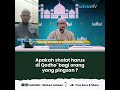 Sholat yang perlu di Qhodo