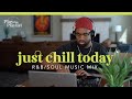 Relaxing rb mix  just chill today  play this playlist ep 15