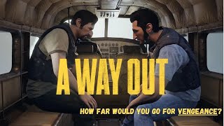 A Way Out - 100% Playthrough w/Scaldabanco. by Squeaking Lion 28 views 6 months ago 6 hours, 22 minutes