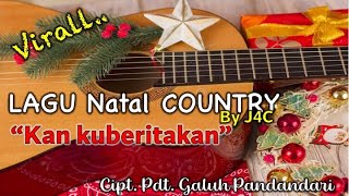 VIRALL ... LAGU NATAL COUNTRY by J4C  TERBARU 2023 