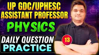 UPHESC / UP GDC Assistant Professor Physics | Electronics -3 | most probable questions