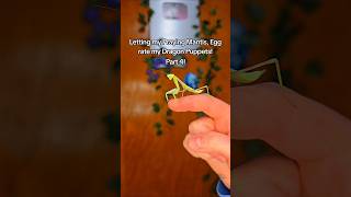 Letting my Praying Mantis rate my Dragon Puppets part 4!! #fyp #art #prayingmantis #dragonpuppets