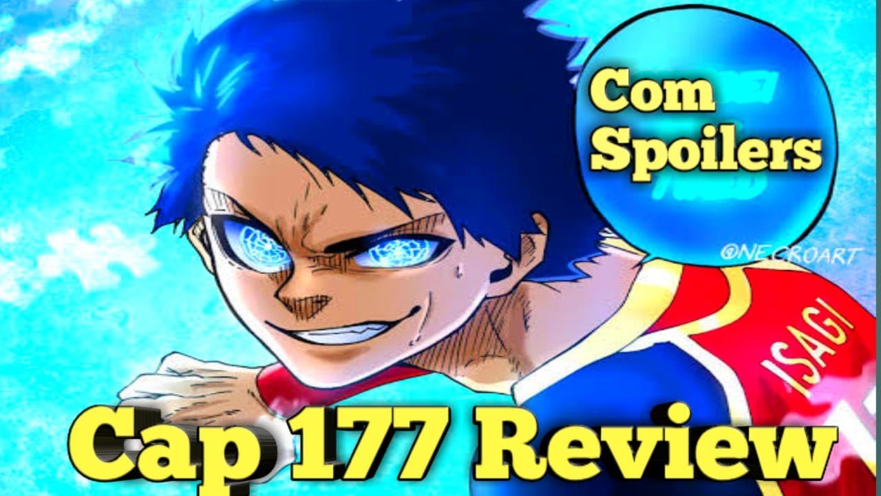 Review BLUE Lock cap 177 (BASTARD MUNCHEN VS MANSHINE CITY) Isagi