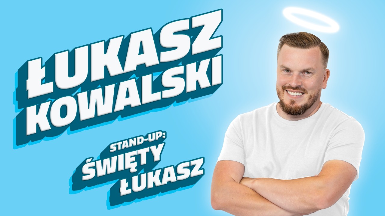 Łukasz Kowalski - Święty Łukasz | Stand-up Polska | 2025