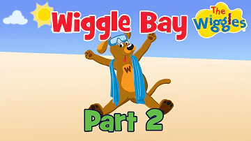 OG Wiggles 🏖️ Wiggle Bay (Part 2 of 4) 🌊  Beach & Wave Songs for Kids