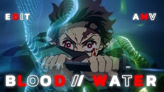 Blood // Water | [Edit/AMV] (+Free Preset) 🔥 ! QUICK !