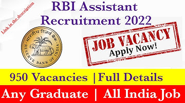 RBI Assistant 2022 Notification | Vacancy , Salary , Exam Date ,Link , Eligibility| Full Information