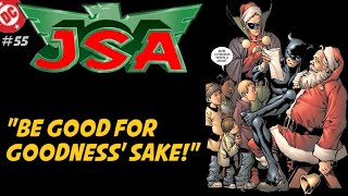 "Be Good for Goodness' Sake"  JSA Christmas! -  JSA Vol 1 55