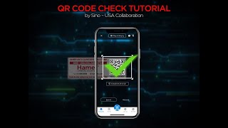 Counterfeiting QR Code check tutorial by Sino-USA Collaboration
